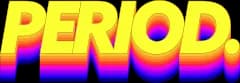 Period.