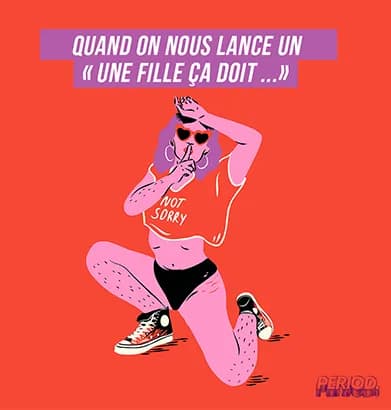 Quand on nous lance un «une fille ça doit ...»